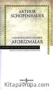 Yaşam Bilgeliği Üzerine Aforizmalar (Ciltsiz)