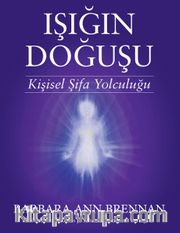 Işığın Doğuşu <br /> Kişisel Şifa Yolculuğu