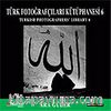 Türk Fotoğrafçıları Kütüphanesi - 6