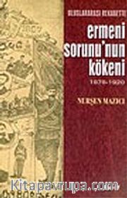Ermeni Sorunu'nun Kökeni