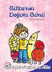 Gülce'nin Doğum Günü