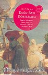 Doğu-Batı Dörtlemesi / Doğu Doğudur-Batı Batıdır-Batıda Fırtına-Doğuda Aşk (4 Cilt Kutulu)