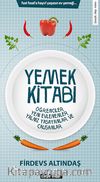 Yemek Kitabı & Yeni Evliler, Yalnız Yaşayanlar, Çalışanlar ve Öğrenciler İçin