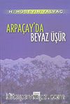 Arpaçay'da Beyaz Üşür