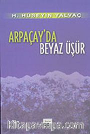 Arpaçay'da Beyaz Üşür