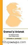 Gramsci'yi Anlamak