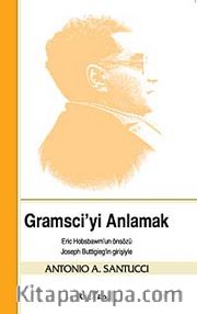 Gramsci'yi Anlamak
