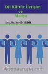 Dil Kültür İletişim ve Medya