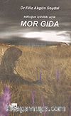 Tokluğun İçindeki Açlık Mor Gıda