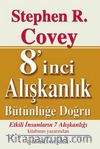 8'inci Alışkanlık Bütünlüğe Doğru