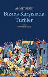 Bizans Karşısında Türkler