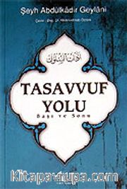 Tasavvuf Yolu Başı ve Sonu
