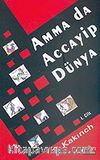 Amma Da Accayip Dünya 1.Cilt