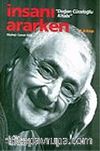 İnsanı Ararken 