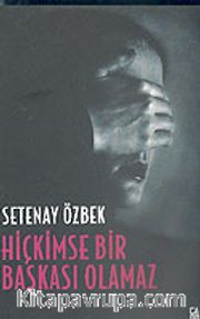 Hiçkimse Bir Başkası Olamaz
