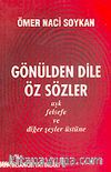 Gönülden Dile Öz Sözler