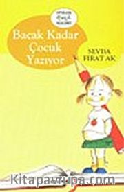 Bacak Kadar Çocuk Yazıyor
