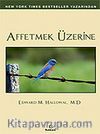 Affetmek Üzerine