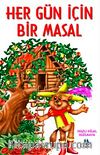 Her Gün İçin Bir Masal