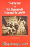 1960 Darbesi ve Türk Sinemasında Toplumsal Gerçekçilik