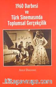 1960 Darbesi ve Türk Sinemasında Toplumsal Gerçekçilik