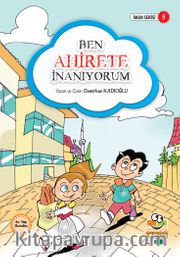 Ben Ahirete İnanıyorum / İman Serisi 5