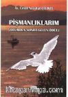Pişmanlıklarım  & Ölümden Sonra Gelen Ödül