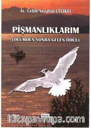 Pişmanlıklarım  <br /> Ölümden Sonra Gelen Ödül