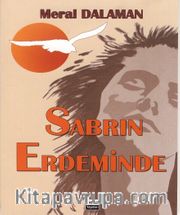 Sabrın Erdeminde
