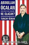 Abdullah Öcalan Ne Olacak?/Neden Verildi? Nasıl Yakalandı?