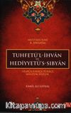 Tuhfetül İhvan ve Hediyyetüs Sıbyan & Arapça-Farsça-Türkçe Manzum Sözlük