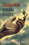Düşlerime Kondu Kuşlar