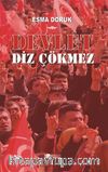 Devlet Diz Çökmez