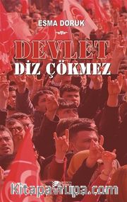 Devlet Diz Çökmez