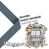 Balkonu Kuzeye Bakanlar