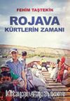 Rojava Kürtlerin Zamanı