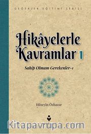 Hikayelerle Kavramlar 1 / Sahip Olmam Gerekenler 1