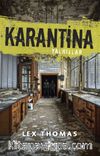 Karantina: Yalnızlıklar / Birinci Kitap