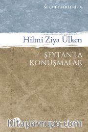 Şeytan’la Konuşmalar <br /> Seçme Eseleri X