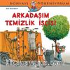 Arkadaşım Temizlik İşçisi / Dünyayı Öğreniyorum