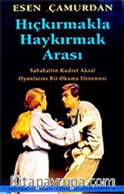Hıçkırmakla Haykırmak Arası