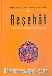 Reşehat/Mevlana Ali B. Hüseyin Es-Safi