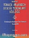 Örnekli Türkçe-Fransızca Hukuk Terimleri Sözlüğü