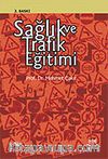 Sağlık ve Trafik Eğitimi