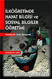 İlköğretimde Hayat Bilgisi ve Sosyal Bilgiler Öğretimi