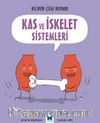 Bilimin Çizgi Romanı - Kas ve İskelet Sistemleri
