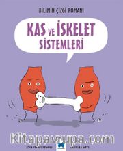 Bilimin Çizgi Romanı - Kas ve İskelet Sistemleri