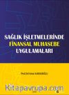 Sağlık İşletmelerinde Finansal Muhasebe Uygulamaları