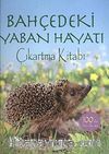 Bahçedeki Yaban Hayatı / Çıkartma Kitabı