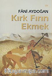 Kırk Fırın Ekmek